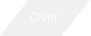 Over