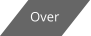 Over